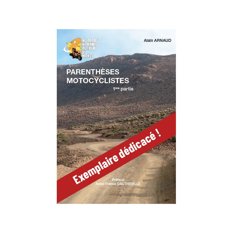 Livre "Parenthèses Motocyclistes - Vol.1" -  Alain Arnaud